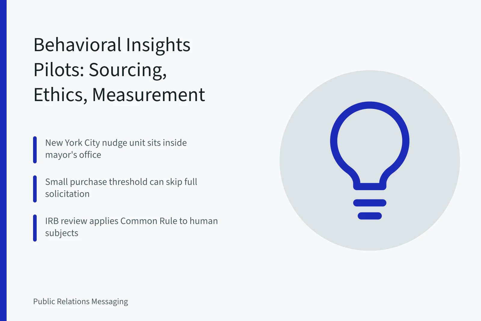Card summarizing behavioral insights pilot sourcing, ethics review, and measurement steps. How US cities use behavioral insights for public messaging